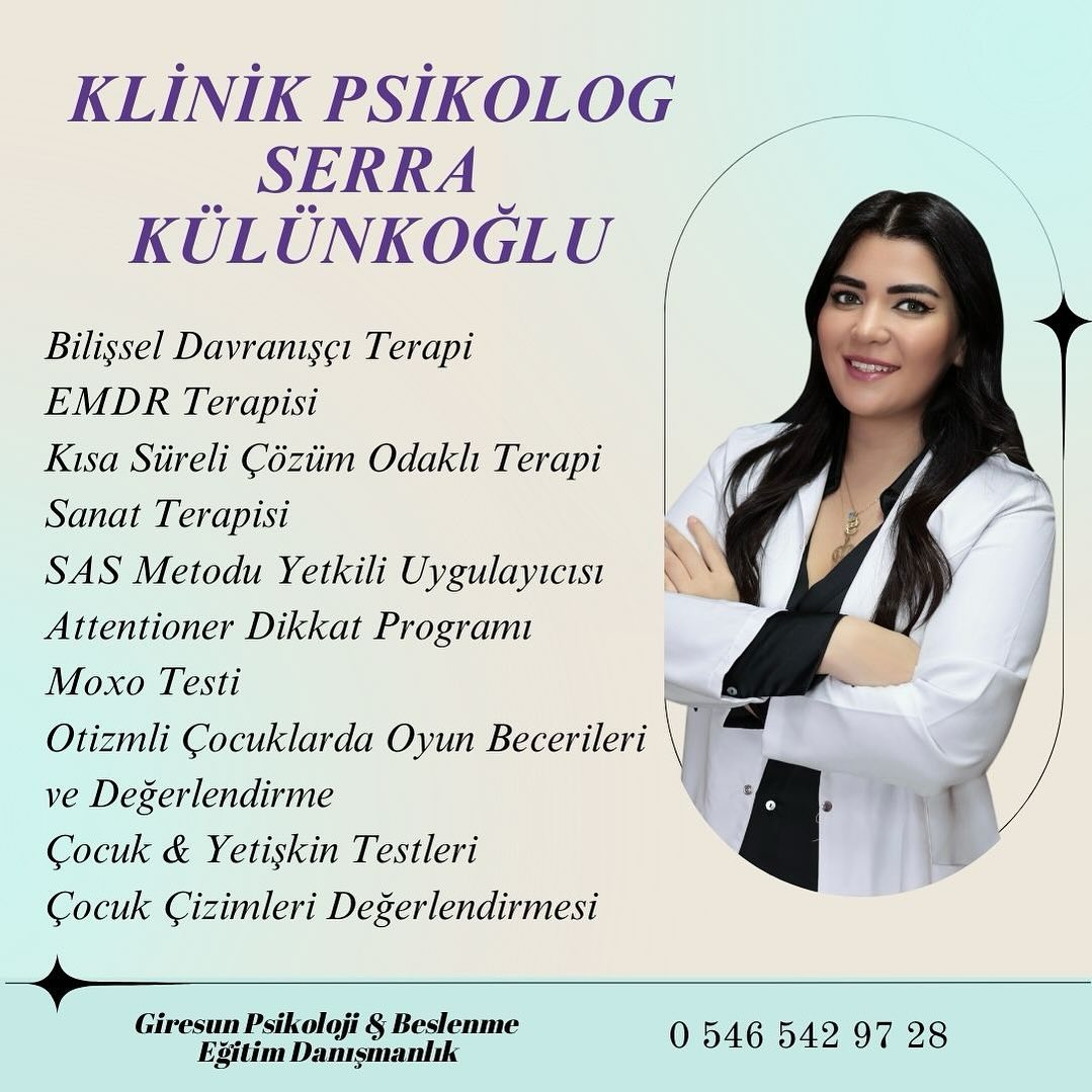 Uzm. Kl. Psk. Serra Külünkoğlu, Psikolog, GİRESUN 